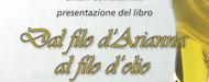 Dal filo d?arianna al filo d'olio